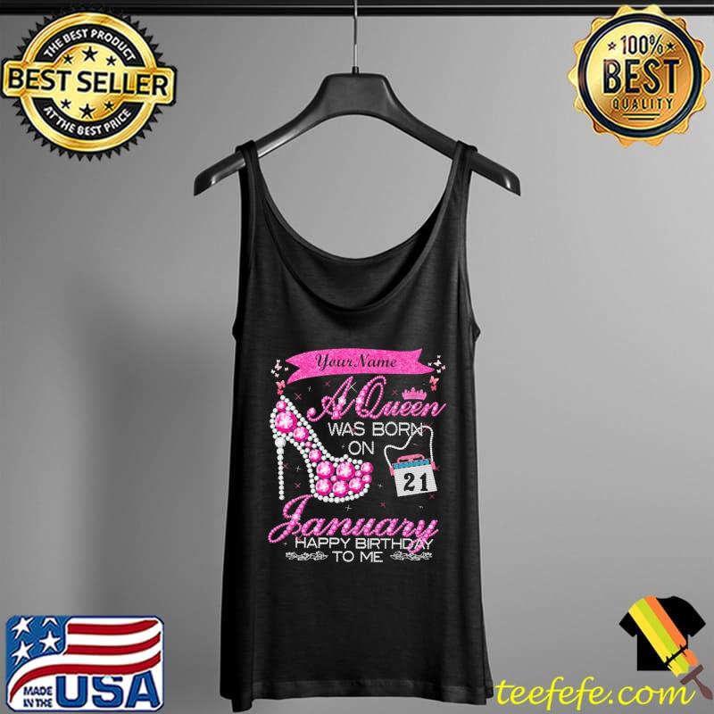 A Queen Was Born On January Happy Birthday To Me Shirt Tank Top A Queen Was Born On January Happy Birthday To Me Shirt Tank Top