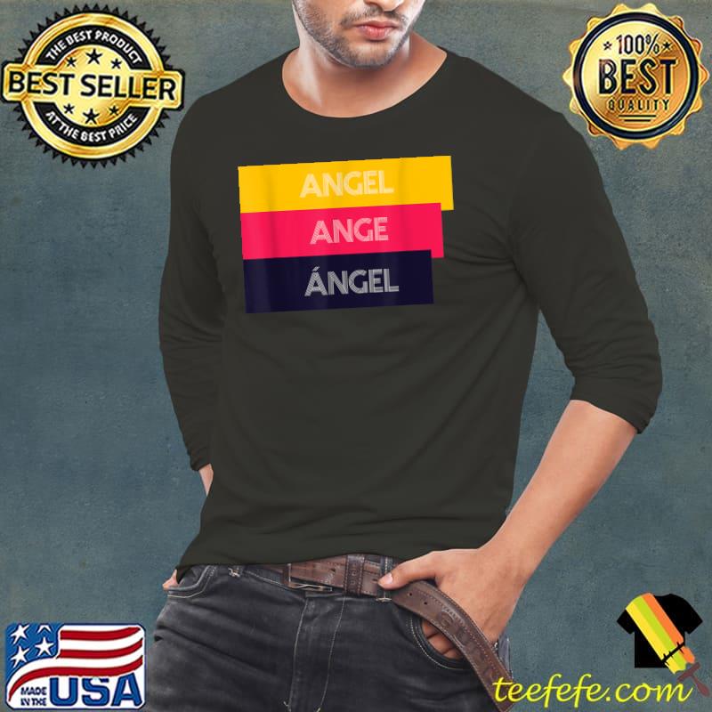 Angel Translate To French And Spanish T-Shirt Long Sleeve Tee Angel Translate To French And Spanish T-Shirt Long Sleeve Tee