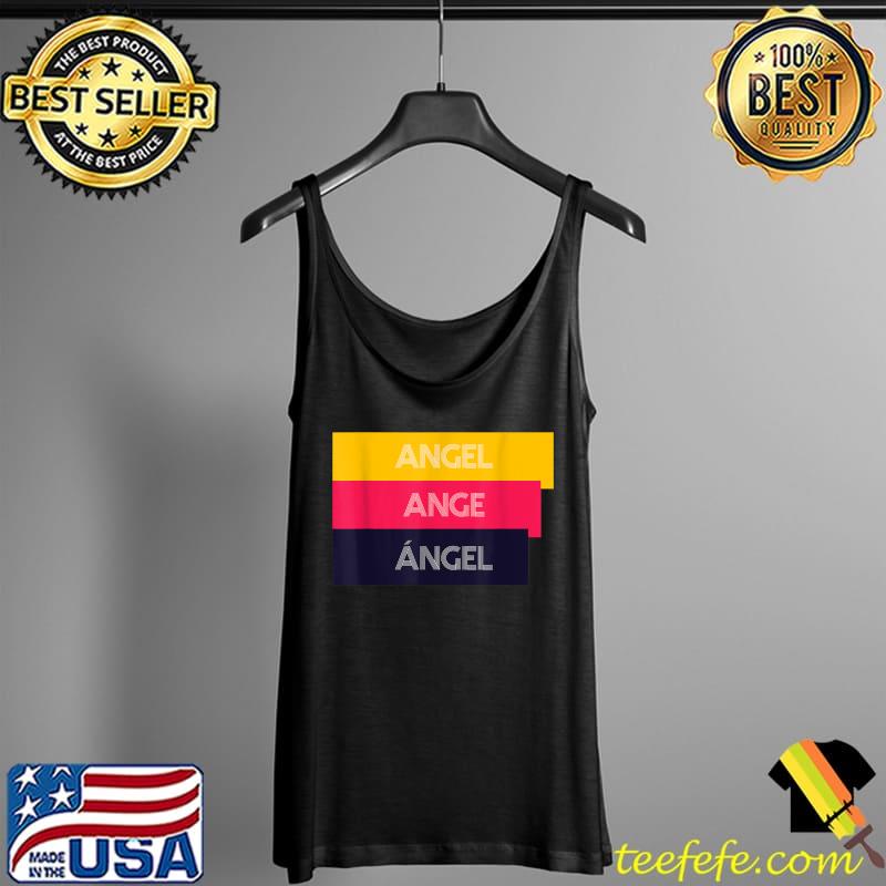 Angel Translate To French And Spanish T-Shirt Tank Top Angel Translate To French And Spanish T-Shirt Tank Top