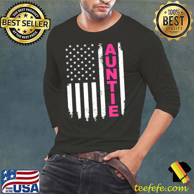 Auntie Flag Shirt Long Sleeve Tee Auntie Flag Shirt Long Sleeve Tee