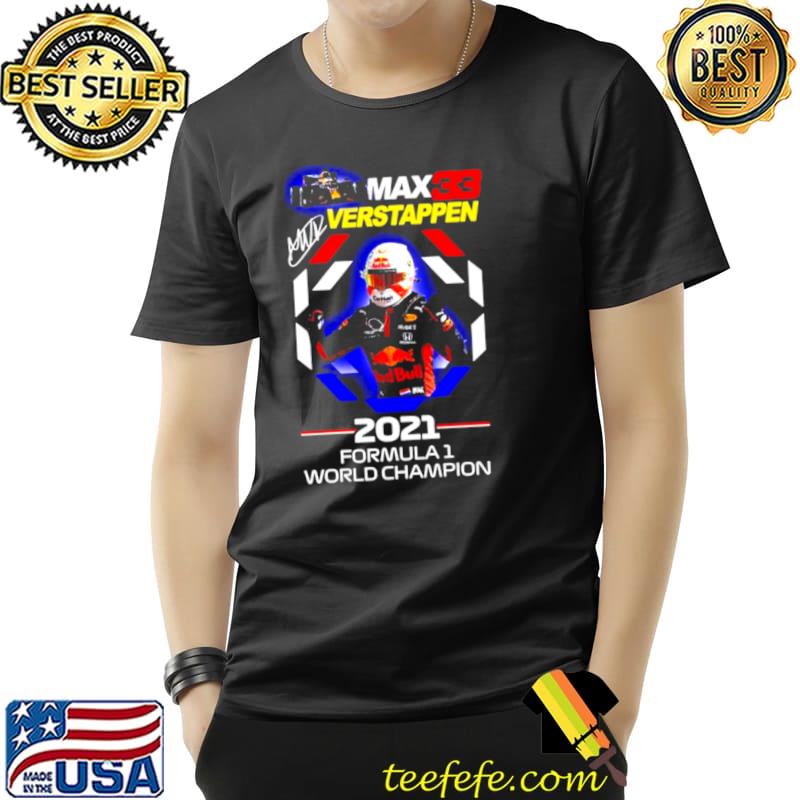 Awesome 33 Max Verstappen 2021 Formula One World Champion Signatures Shirt Unisex Awesome 33 Max Verstappen 2021 Formula One World Champion Signatures Shirt Unisex