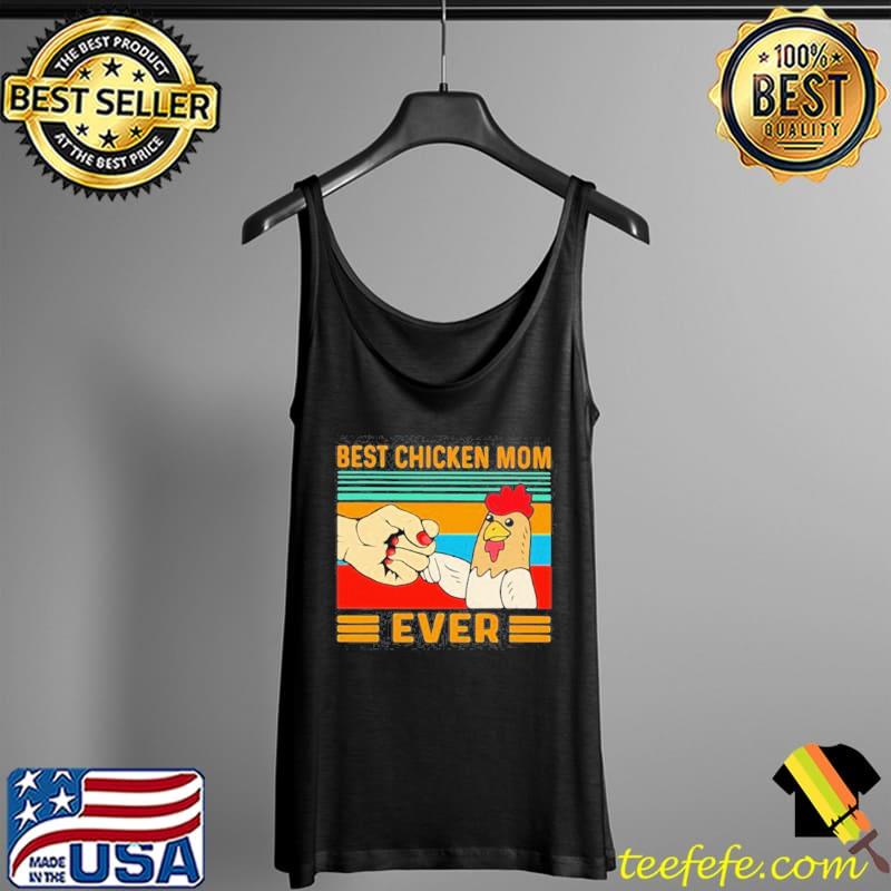 Awesome Best Chicken Mom Ever Vintage Shirt Tank Top Awesome Best Chicken Mom Ever Vintage Shirt Tank Top