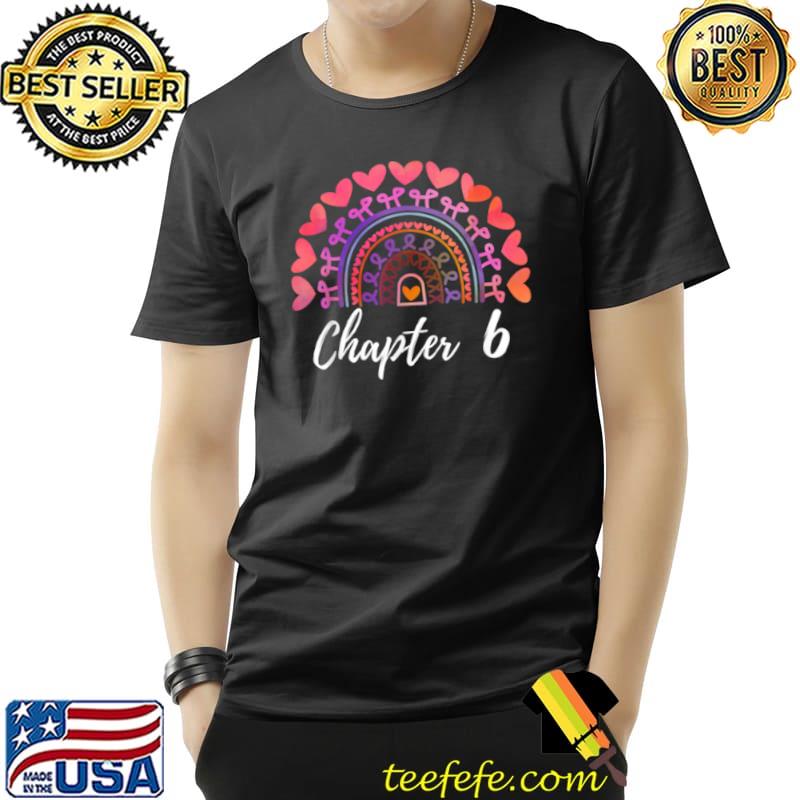 Awesome Chapter 6 Birthday Rainbow for Women 6th Birthday Rainbow T Shirt Unisex Awesome Chapter 6 Birthday Rainbow for Women 6th Birthday Rainbow T Shirt Unisex