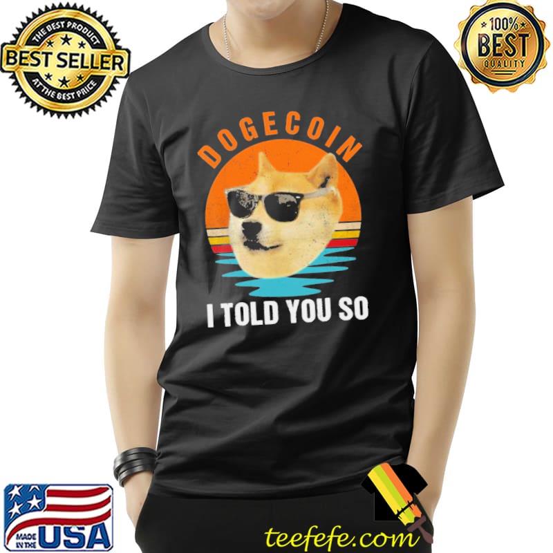 Awesome Cheems Dogecoin I Told You So Vintage Shirt Unisex Awesome Cheems Dogecoin I Told You So Vintage Shirt Unisex