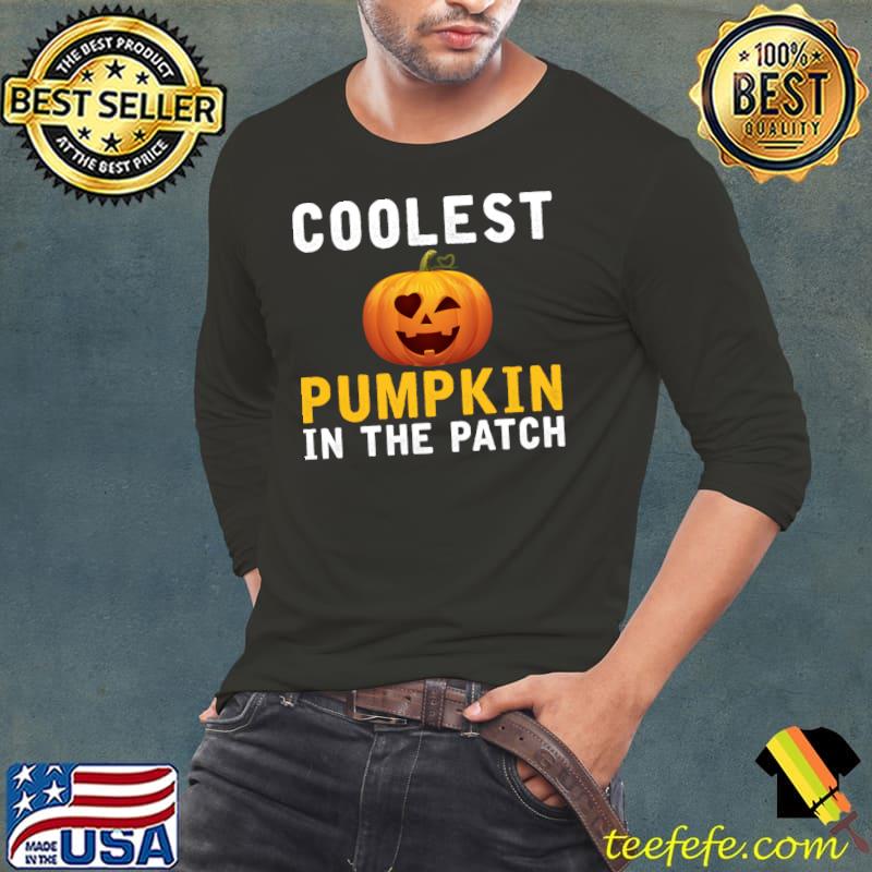 Awesome Coolest Pumpkin In The Patch Pumpkin T- Long Sleeve Tee Awesome Coolest Pumpkin In The Patch Pumpkin T- Long Sleeve Tee