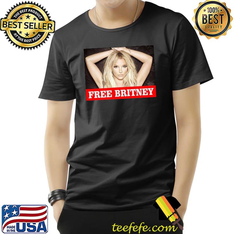 Awesome Free Britney Spears Shirt Unisex Awesome Free Britney Spears Shirt Unisex
