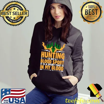 Awesome Hunting Is Not A Blood Sport Hunt, Hunters, Deer Hunting T-shirt