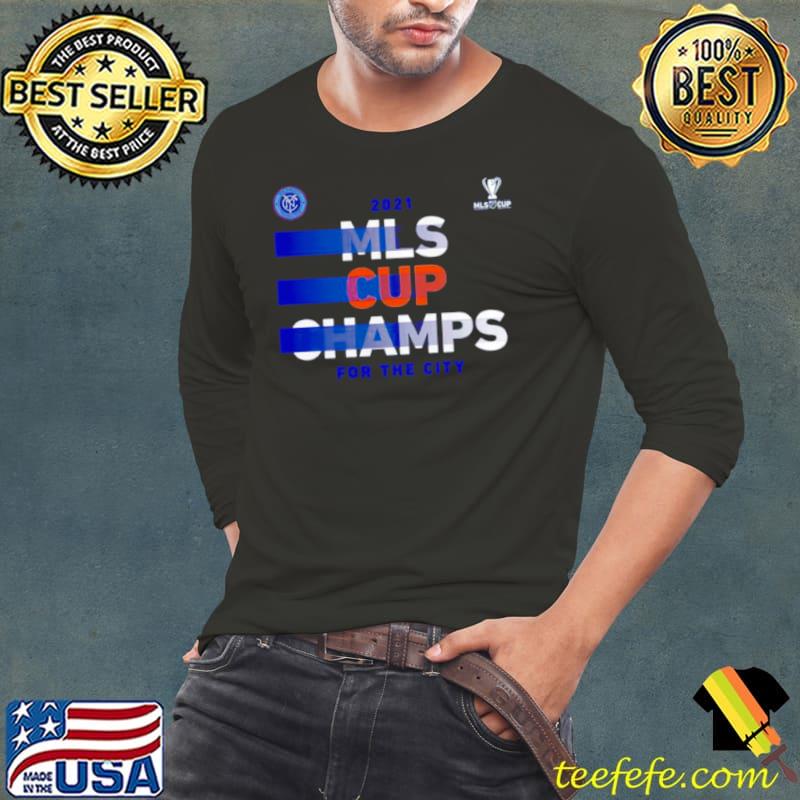Awesome New York City FC 2021 MLS Cup Champions for the city Long Sleeve Tee Awesome New York City FC 2021 MLS Cup Champions for the city Long Sleeve Tee