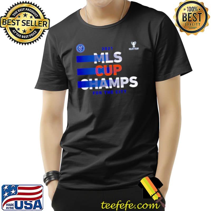 Awesome New York City FC 2021 MLS Cup Champions for the city Unisex Awesome New York City FC 2021 MLS Cup Champions for the city Unisex