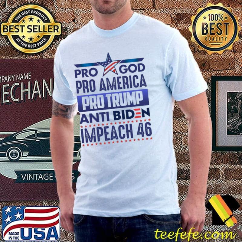 Awesome Pro God Pro America Pro Trump Anti Biden Shirt Unisex Awesome Pro God Pro America Pro Trump Anti Biden Shirt Unisex