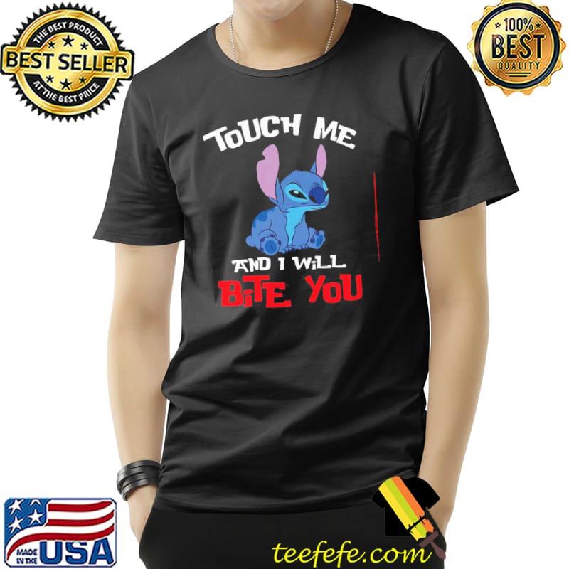 Awesome stitch touch me and I will bite you Unisex Awesome stitch touch me and I will bite you Unisex