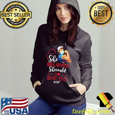 Awesome Strong Girl Nurse She Believed DSP Shirt