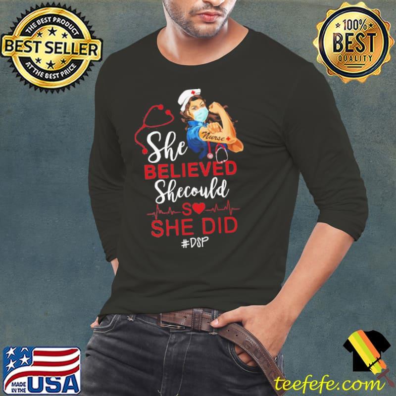 Awesome Strong Girl Nurse She Believed DSP Shirt Long Sleeve Tee Awesome Strong Girl Nurse She Believed DSP Shirt Long Sleeve Tee