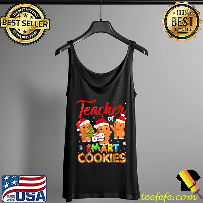 Awesome Teacher Of Smart Cookies Christmas Teacher Holiday T-Shirt Tank Top Awesome Teacher Of Smart Cookies Christmas Teacher Holiday T-Shirt Tank Top
