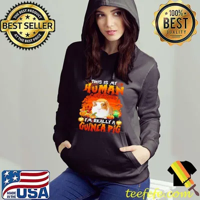 Awesome This Is My Human Costume I’m Really A Guinea Pig Happy Halloween Shirt