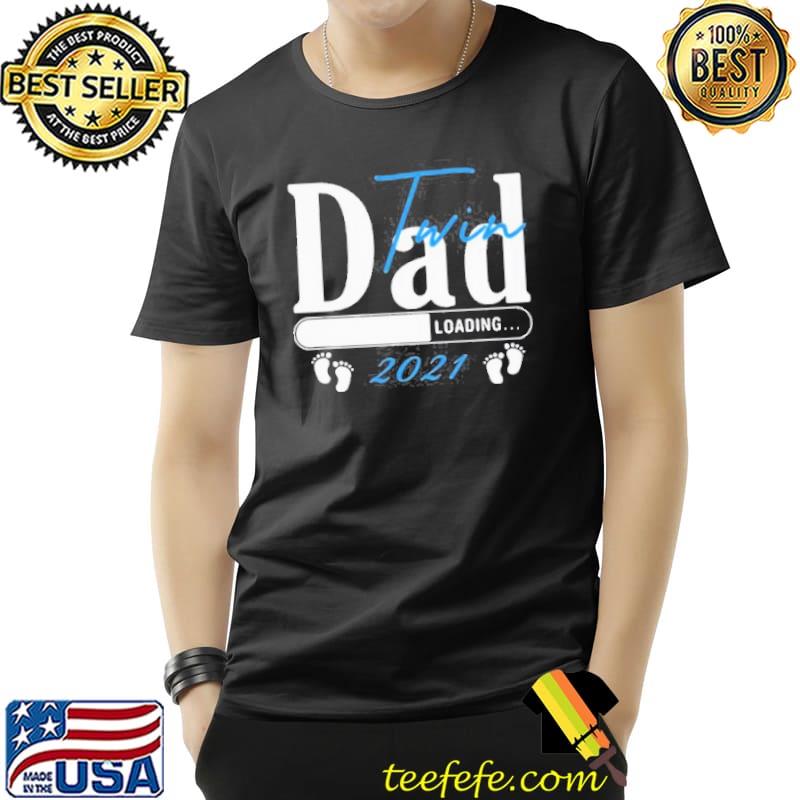 Awesome twin dad loading 2021 Unisex Awesome twin dad loading 2021 Unisex