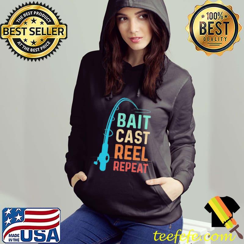 Bait Cast Reel Repeat Love Fishing Shirt Bait Cast Reel Repeat Love Fishing Shirt
