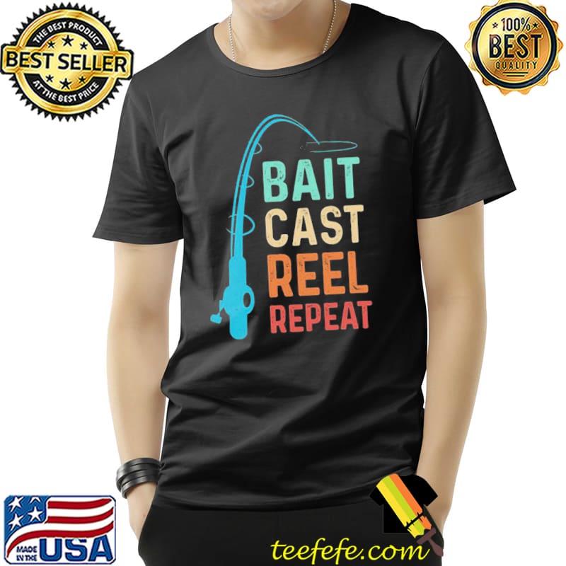 Bait Cast Reel Repeat Love Fishing Shirt Unisex Bait Cast Reel Repeat Love Fishing Shirt Unisex