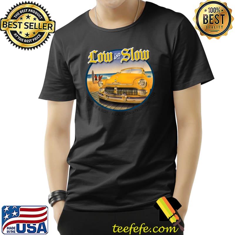 Best 1949 Classic Car apparel. Low & Slow Ride & Surf Classic Car T-Shirt Unisex Best 1949 Classic Car apparel. Low & Slow Ride & Surf Classic Car T-Shirt Unisex