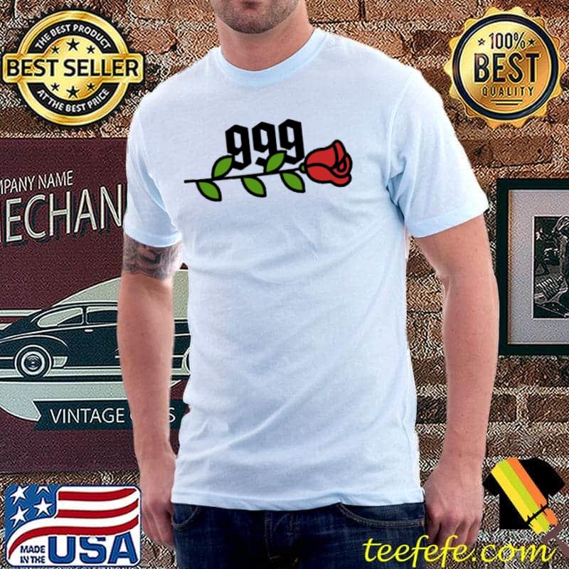 Best 999 Rose Shirt Unisex Best 999 Rose Shirt Unisex