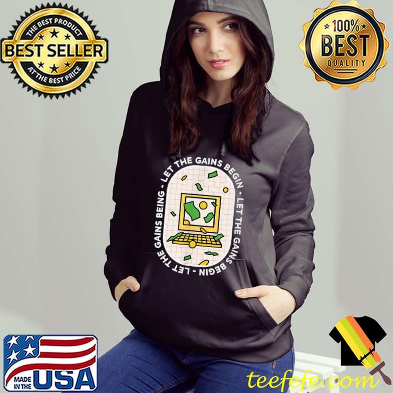 Best crypto bitcoin - let the gains begins T-Shirt