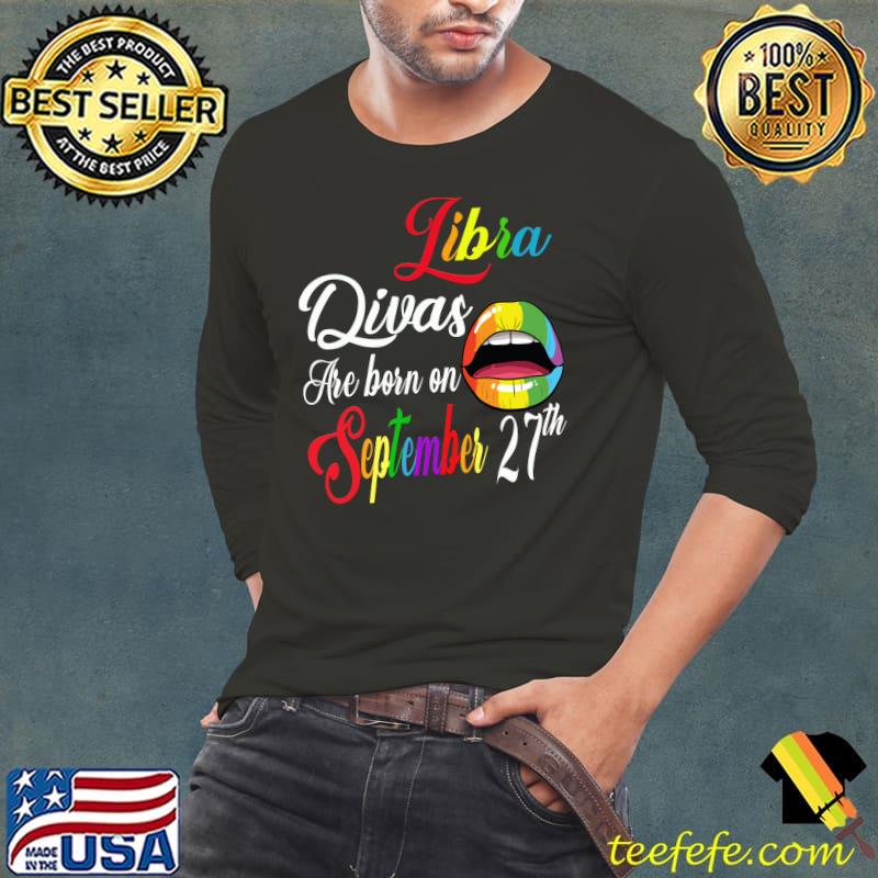 Best Divas are Born on September 27th Libra Birthday Girl Rainbow T-Shirt Long Sleeve Tee Best Divas are Born on September 27th Libra Birthday Girl Rainbow T-Shirt Long Sleeve Tee