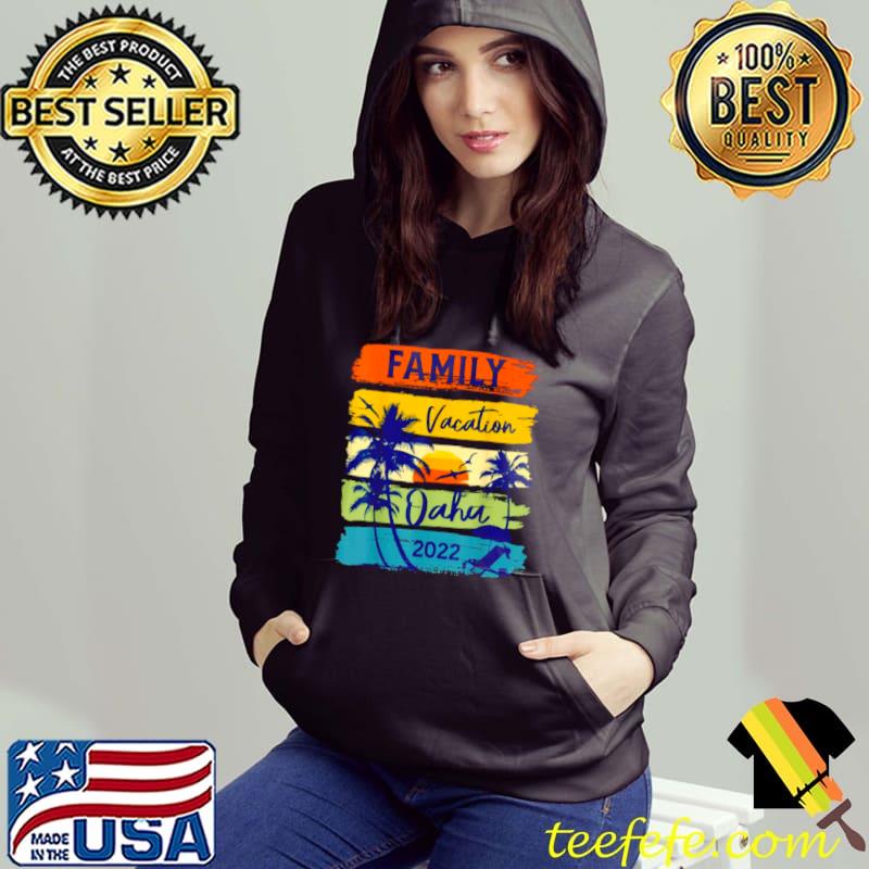 Best Family vacation oahu 2022 vintage sunset shirt Best Family vacation oahu 2022 vintage sunset shirt