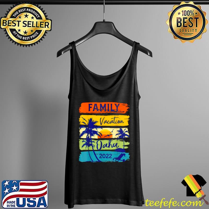 Best Family vacation oahu 2022 vintage sunset Tank Top Best Family vacation oahu 2022 vintage sunset Tank Top