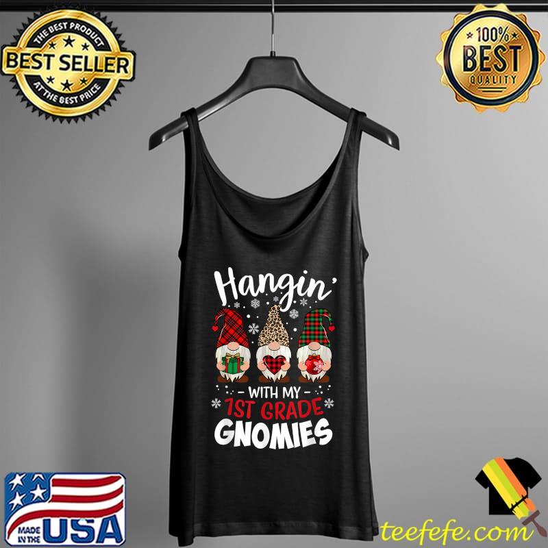 Best Hangin with My 1st Grade Gnomies Christmas Teacher Buffalo T-Shirt Tank Top Best Hangin with My 1st Grade Gnomies Christmas Teacher Buffalo T-Shirt Tank Top