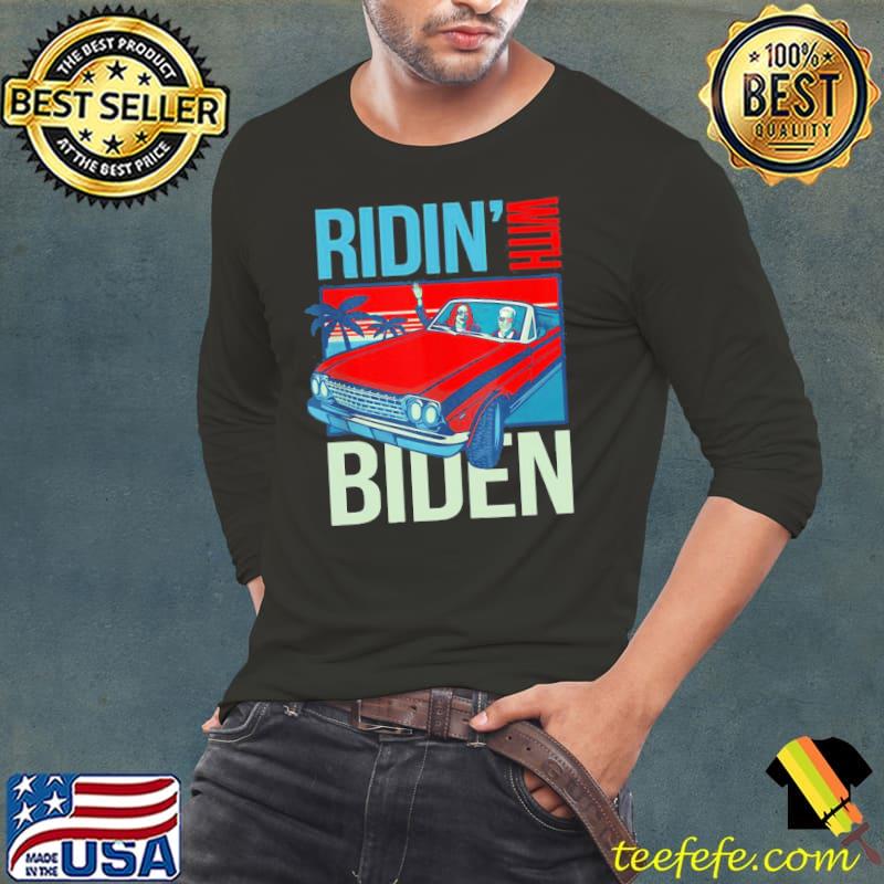 Best Hot Riding With Biden Kamala Harris Joe Biden Vintage Retro Car Shirt Long Sleeve Tee Best Hot Riding With Biden Kamala Harris Joe Biden Vintage Retro Car Shirt Long Sleeve Tee