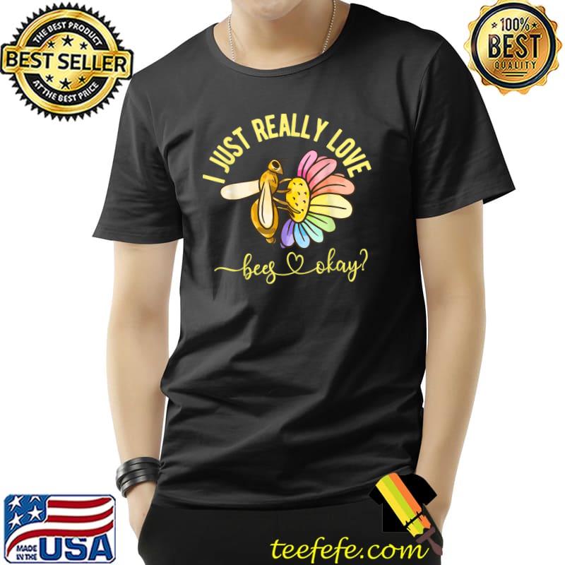 Best I Just Really Love Bees Cute Bee Lover Beekeeper Graphic T-Shirt Unisex Best I Just Really Love Bees Cute Bee Lover Beekeeper Graphic T-Shirt Unisex