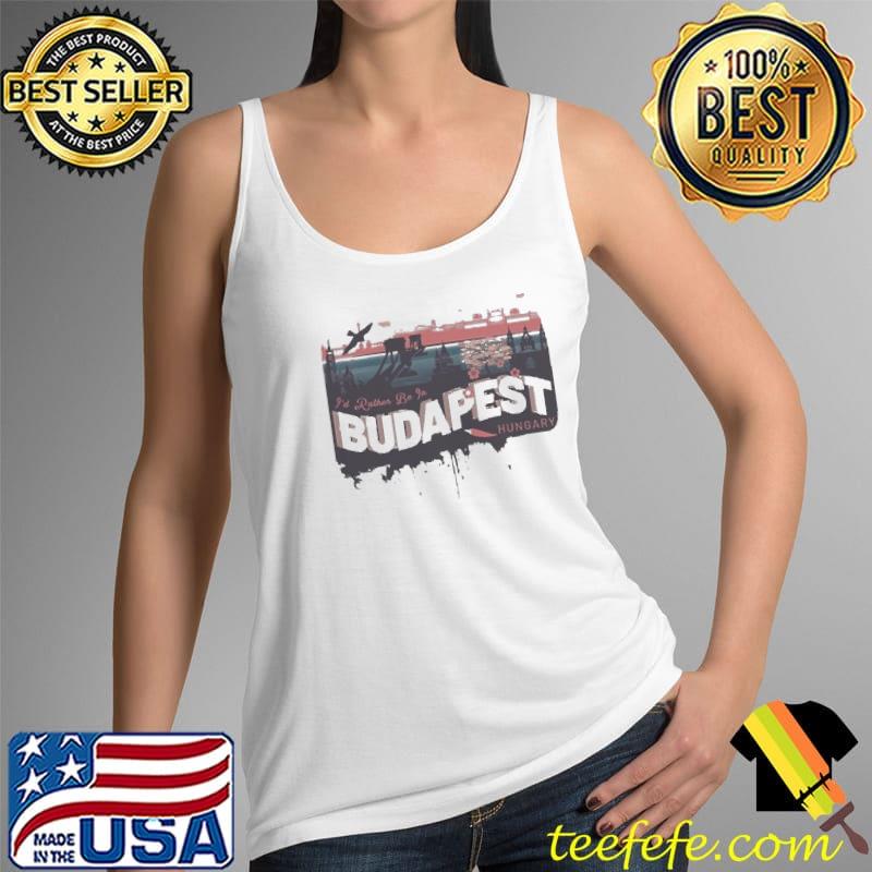 Best I’d rather be in budapest Hungary vintage souvenir Tank Top Best I’d rather be in budapest Hungary vintage souvenir Tank Top