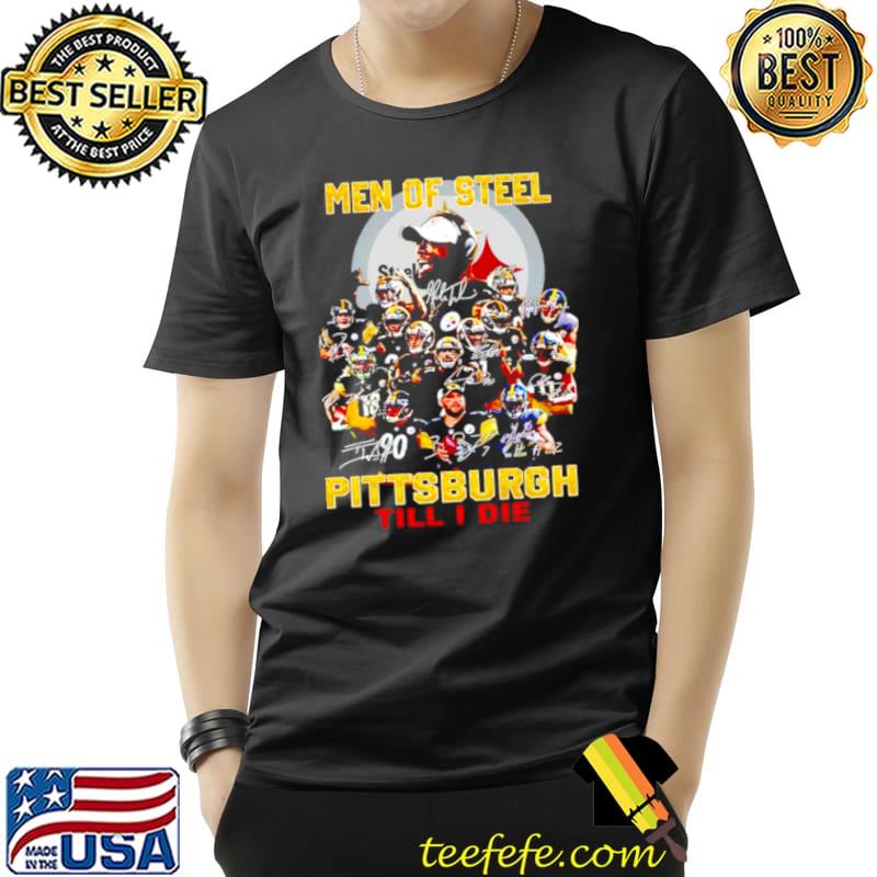 Best Men of steel Pittsburgh till I die Unisex Best Men of steel Pittsburgh till I die Unisex
