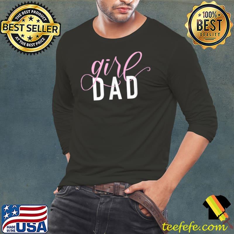 Best Mens Girl Dad JLZ114 T Shirt Long Sleeve Tee Best Mens Girl Dad JLZ114 T Shirt Long Sleeve Tee
