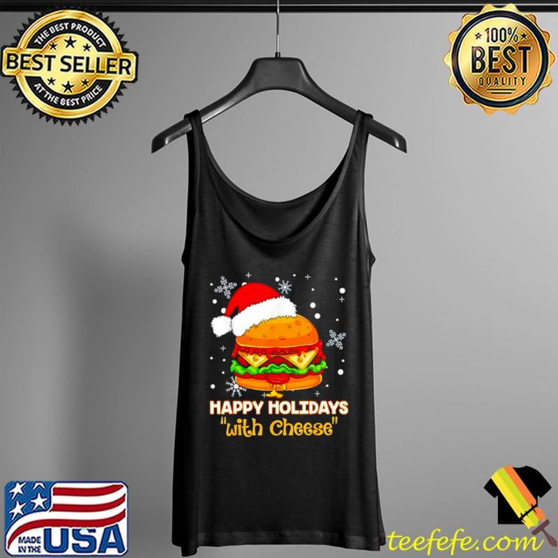 Best Original hamburger happy holidays with cheese Christmas Tank Top Best Original hamburger happy holidays with cheese Christmas Tank Top