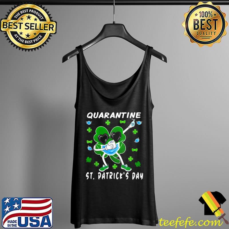 Best Quarantine St Patricks Day 2021 Shirt Tank Top Best Quarantine St Patricks Day 2021 Shirt Tank Top
