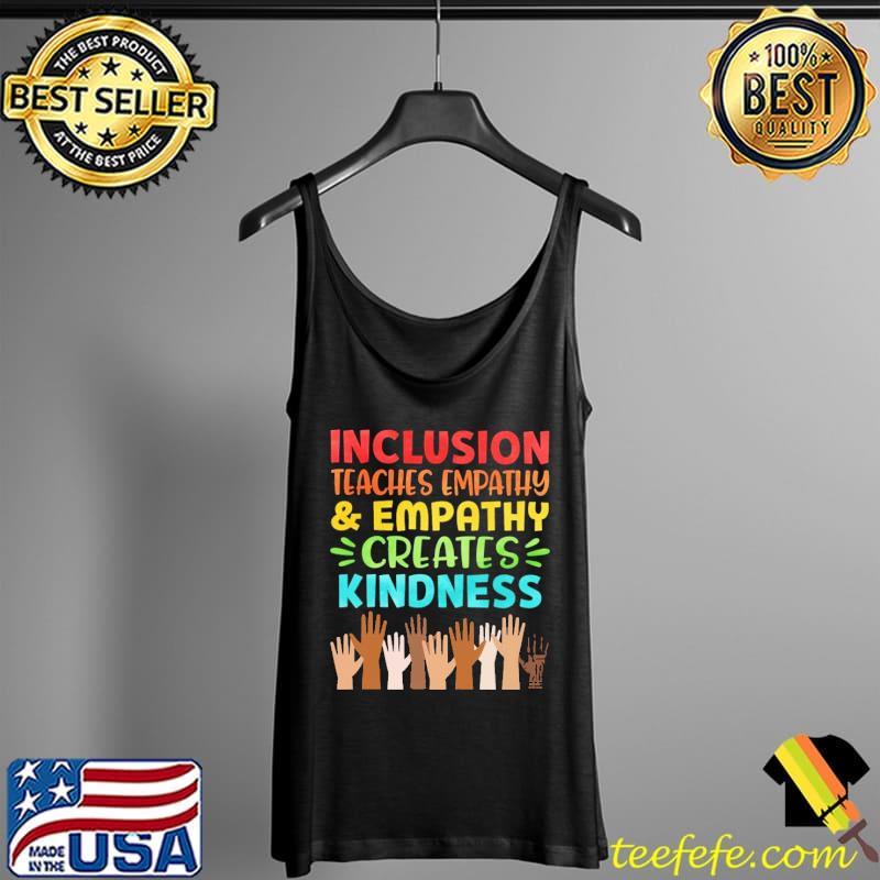 Best Special Ed Teacher Inclusion Teaches Empathy Creates Kindness Vintage Shirt Tank Top Best Special Ed Teacher Inclusion Teaches Empathy Creates Kindness Vintage Shirt Tank Top