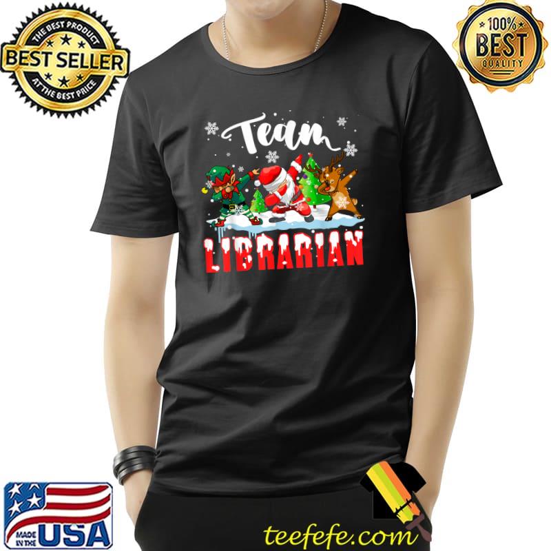 Best Team Librarian Funny Christmas Dabbing ELF Santa Reindeer T-Shirt Unisex Best Team Librarian Funny Christmas Dabbing ELF Santa Reindeer T-Shirt Unisex