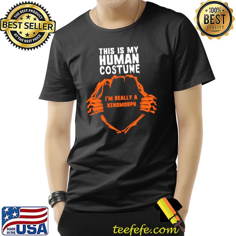 Best This Is My Human Costume I'm Really A Xenomorph Halloween T-Shirt Unisex Best This Is My Human Costume I'm Really A Xenomorph Halloween T-Shirt Unisex