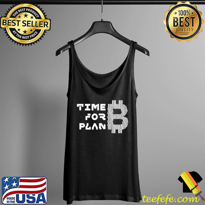 Best Time For Plan B Tank Top Best Time For Plan B Tank Top