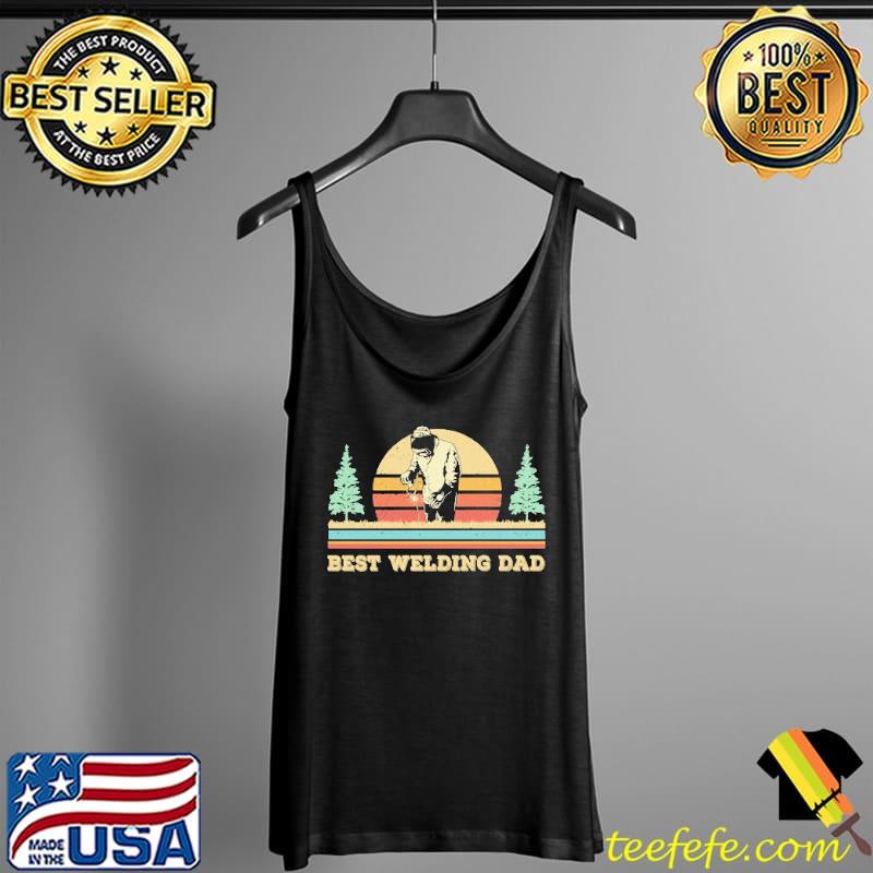 Best Welding Dad Vintage Shirt Tank Top Best Welding Dad Vintage Shirt Tank Top