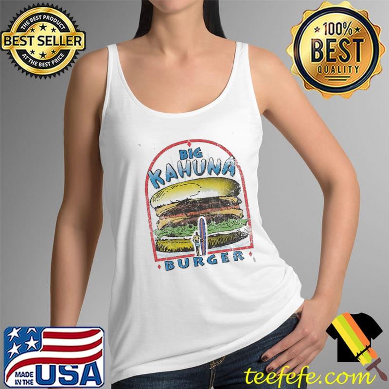 Big Kahuna Burger Pulp Fiction Shirt Tank Top Big Kahuna Burger Pulp Fiction Shirt Tank Top
