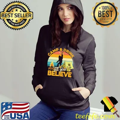 Bigfoot Camping Camp And Drink Till You Believe Vintage Shirt
