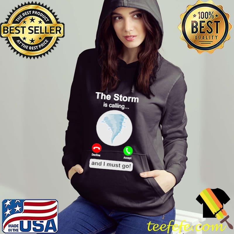 Cell Phone Tornado Is Calling And I Must Go Shirt