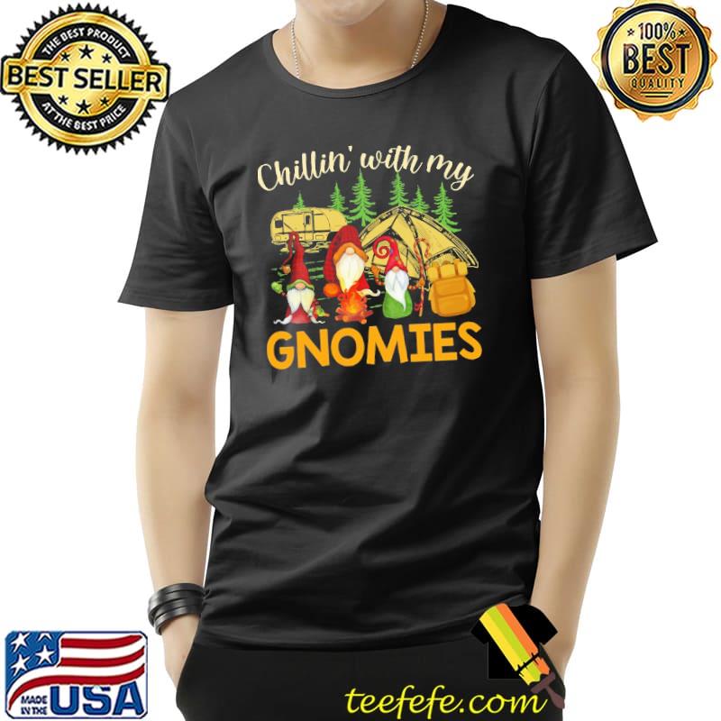 Chillin' with my gnomies camping Shirt Unisex Chillin' with my gnomies camping Shirt Unisex