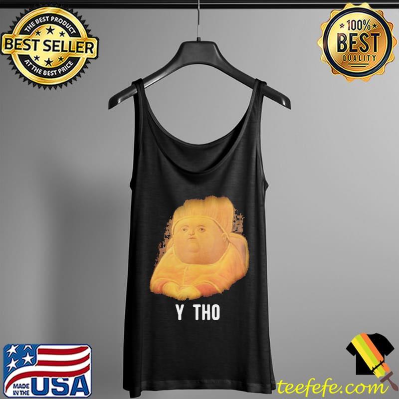 Classical Art Funny Memes Y Tho Little Boy Party Art Shirt Tank Top Classical Art Funny Memes Y Tho Little Boy Party Art Shirt Tank Top