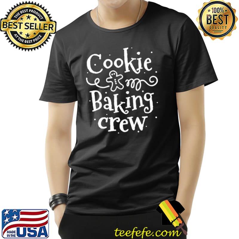 Cookie Baking Crew Ginger Shirt Unisex Cookie Baking Crew Ginger Shirt Unisex