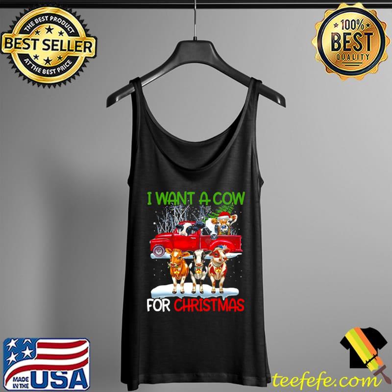 Cows Santa I Want A Cow For Christmas Shirt Tank Top Cows Santa I Want A Cow For Christmas Shirt Tank Top