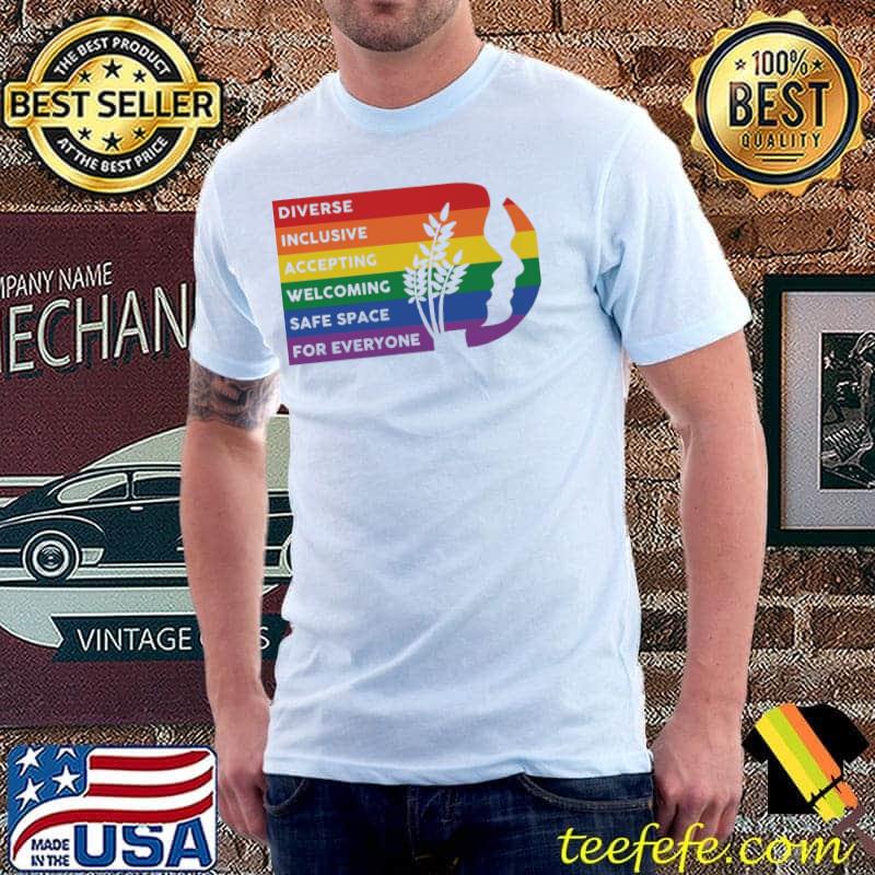 Diverse Inclusive Accepting Welcoming Safe Space For Everyone Shirt Unisex Diverse Inclusive Accepting Welcoming Safe Space For Everyone Shirt Unisex