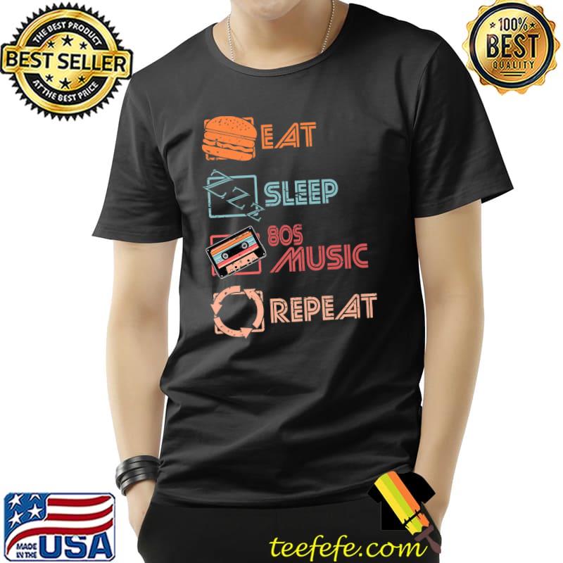 Eat Sleep 80s Music Repeat Vintage Retro Disdressed Premium T-Shirt Unisex Eat Sleep 80s Music Repeat Vintage Retro Disdressed Premium T-Shirt Unisex
